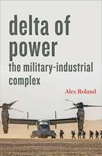 Delta of Power – The Military–Industrial Complex