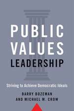 Public Values Leadership – Striving to Achieve Democratic Ideals