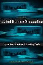 Global Human Smuggling – Buying Freedom in a Retreating World