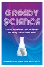 Greedy Science