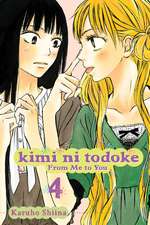 Kimi ni Todoke: From Me to You, Vol. 4