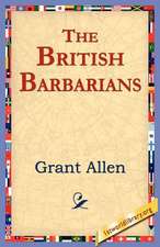 The British Barbarians