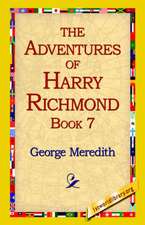 The Adventures of Harry Richmond, Book 7