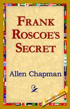 Frank Roscoe's Secret