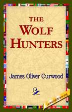 The Wolf Hunters,