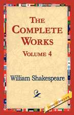 The Complete Works Volume 4