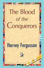 The Blood of the Conquerors