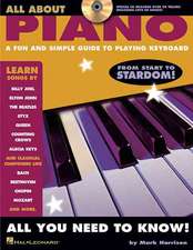 All about Piano: A Fun and Simple Guide to Playing Keyboard [With CD]