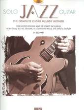 Solo Jazz Guitar: The Complete Chord Melody Method