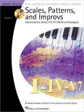 Scales, Patterns and Improvs - Book 2 with Online Audio Improvisations, Scales, I-IV-V7 Chords and Arpeggios