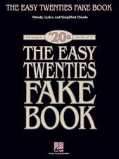 The Easy Twenties Fake Book: 100 Songs in the Key of C