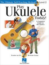 Play Ukulele Today! Level Two