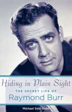 Hiding in Plain Sight: The Secret Life of Raymond Burr