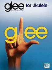 Glee for Ukulele: Music from the Fox Television Show