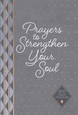 Prayers to Strengthen Your Soul