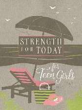 Strength for Today for Teen Girls