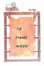 The Pawnee Incident