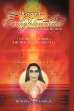 Rapid Enlightenment Through Spiritual Initiation