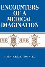 Encounters of a Medical Imagination