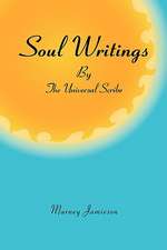 Soul Writings by the Universal Scribe