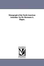 Monograph of the North American Astacidae / by Dr. Hermann A. Hagen.