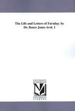 The Life and Letters of Faraday. by Dr. Bence Jones Avol. 1