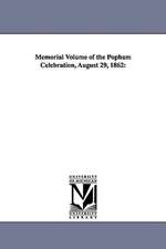 Memorial Volume of the Popham Celebration, August 29, 1862