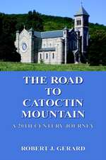 The Road to Catoctin Mountain