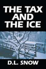 The Tax and the Ice