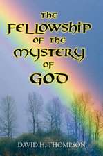 The Fellowship of the Mystery of God