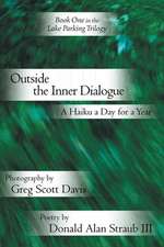 Outside the Inner Dialogue