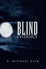 Blind Evidence