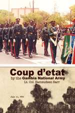 Coup D'Etat by the Gambia National Army