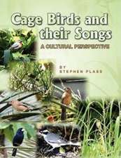 Cage Birds and Their Songs