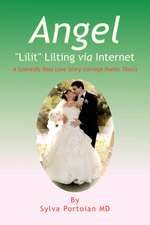 Angel ''Lilit'' Lilting via Internet