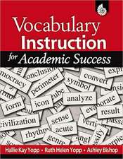 Vocabulary Instruction for Academic Success