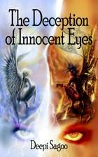 The Deception of Innocent Eyes