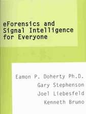 eForensics and Signal Intelligence for Everyone