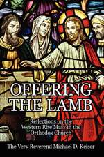 Offering the Lamb: Reflections on the Western Rite Mass in the Orthodox Church