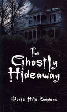 The Ghostly Hideaway