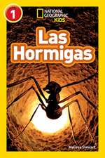 National Geographic Readers: Las Hormigas (L1)