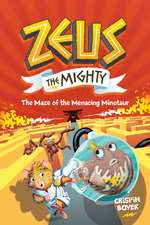 Zeus the Mighty #2: The Maze of the Menacing Minotaur