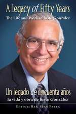 A Legacy of Fifty Years/Un Legado de Cincuenta Anos