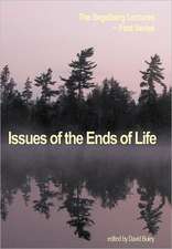 Issues of the Ends of Life