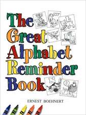 The Great Alphabet Reminder Book