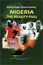 Great People, Great Country, Nigeria the Beautiful