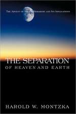 The Separation of Heaven and Earth