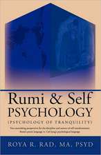 Rumi & Self Psychology (Psychology of Tranquility)