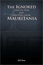 The Ignored Cries of Pain and Injustice from Mauritania