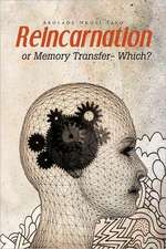 Reincarnation or Memory Transfer - Which?